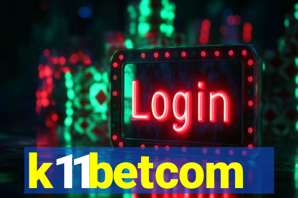 k11betcom