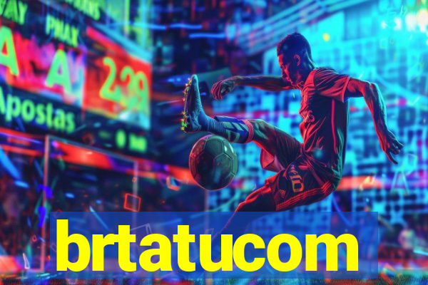 brtatucom