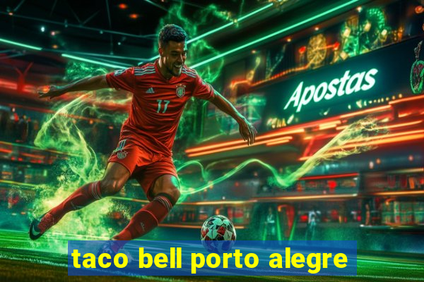 taco bell porto alegre