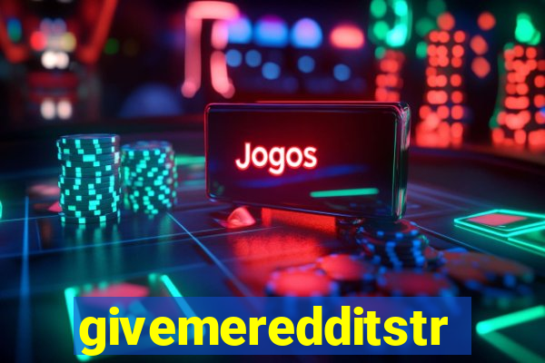 givemeredditstream