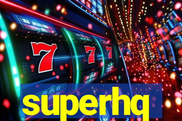 superhq